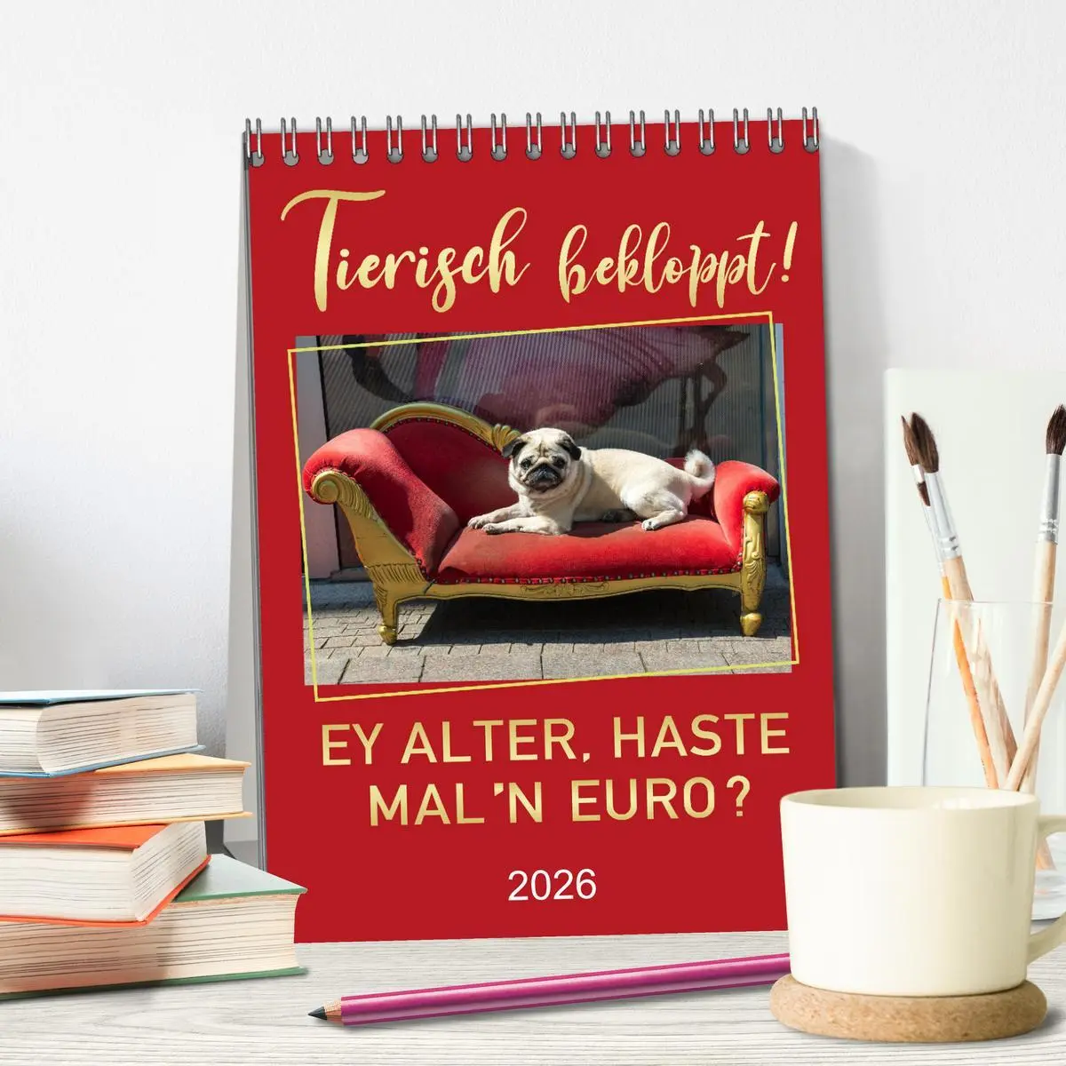 Bild: 9783516374667 | Tierisch bekloppt! (Tischkalender 2026 DIN A5 hoch), CALVENDO...