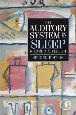 Cover: 9780128104767 | The Auditory System in Sleep | Ricardo Velluti | Taschenbuch | 2018