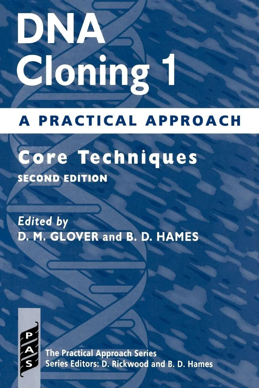 Cover: 9780199634767 | DNA Cloning | A Practical Approach Volume 1: Core Techniques | Buch