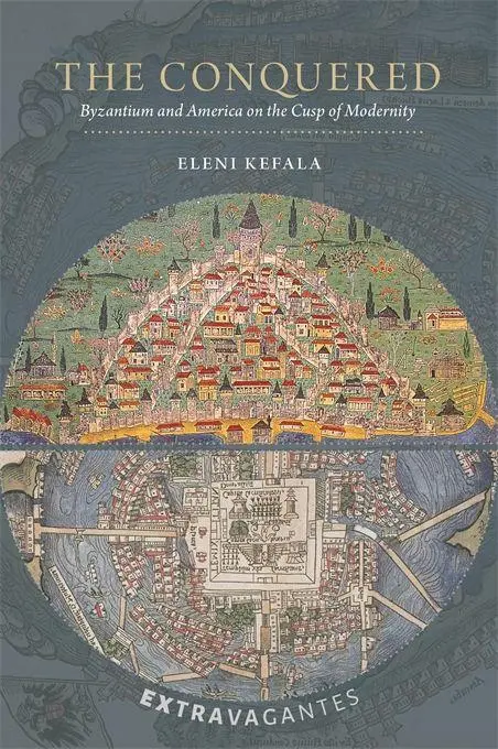 Cover: 9780884024767 | The Conquered | Byzantium and America on the Cusp of Modernity | Buch