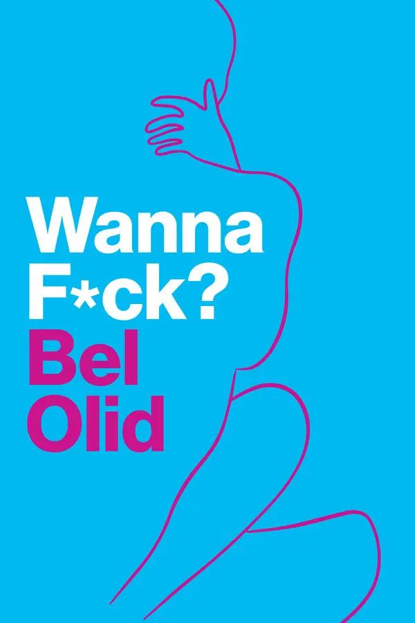 Cover: 9781509564767 | Wanna F*ck? | Bel Olid | Taschenbuch | Einband - flex.(Paperback)