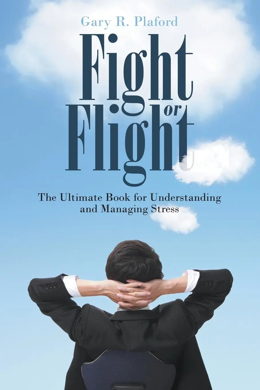 Cover: 9781641514767 | Fight or Flight | Gary R. Plaford | Taschenbuch | Englisch | 2018