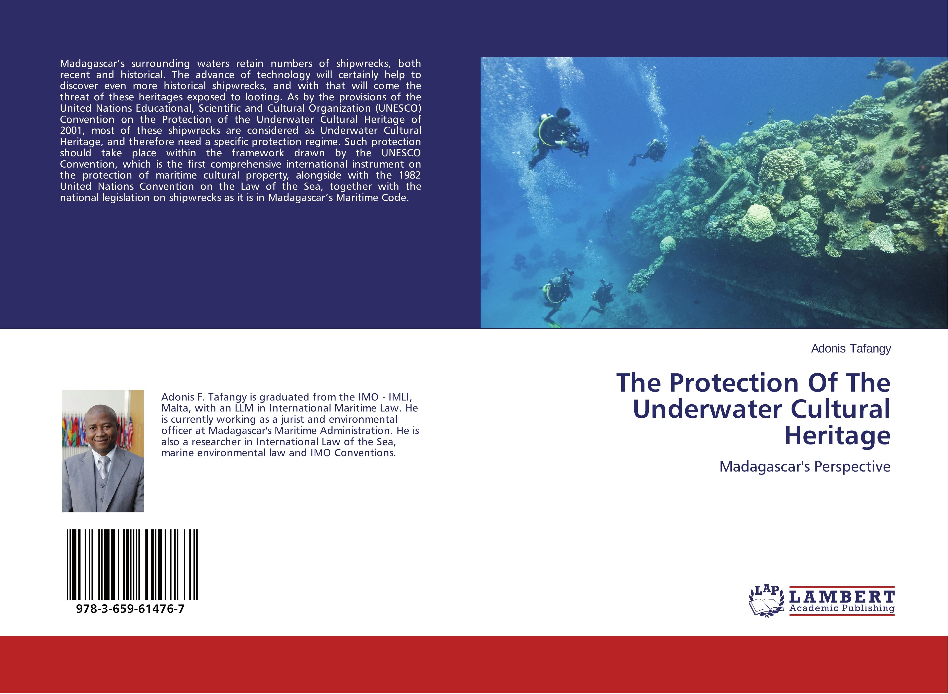 The Protection Of The Underwater Cultural Heritage | Madagascar's Perspective | Adonis Tafangy | Taschenbuch | Paperback | 68 S. | Englisch | 2014 | LAP LAMBERT Academic Publishing | EAN 9783659614767 - Tafangy, Adonis