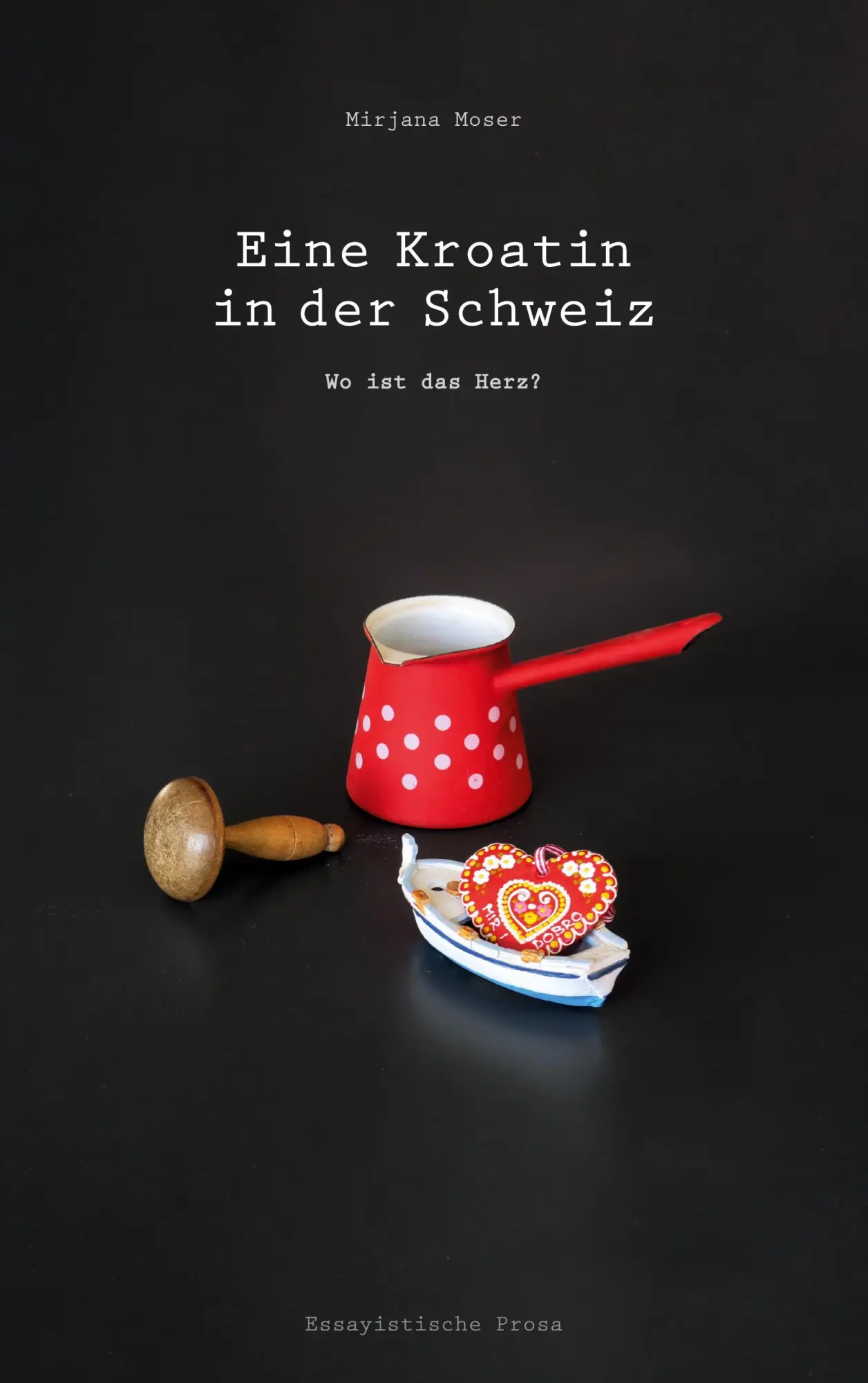 Cover: 9783758304767 | Eine Kroatin in der Schweiz | Mirjana Moser | Taschenbuch | 144 S.