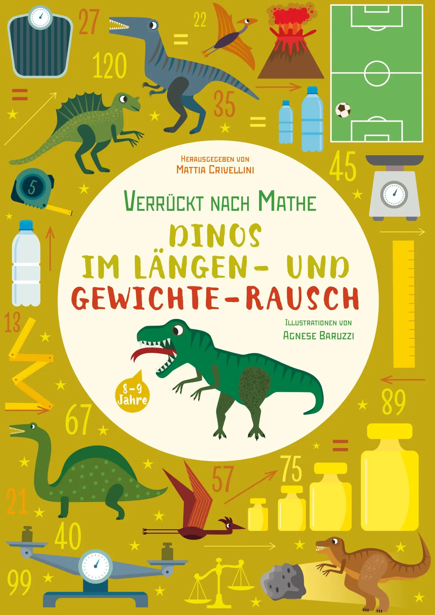 Cover: 9788863124767 | Dinos im Längen- und Gewichte-Rausch | Verrückt nach Mathe | Buch