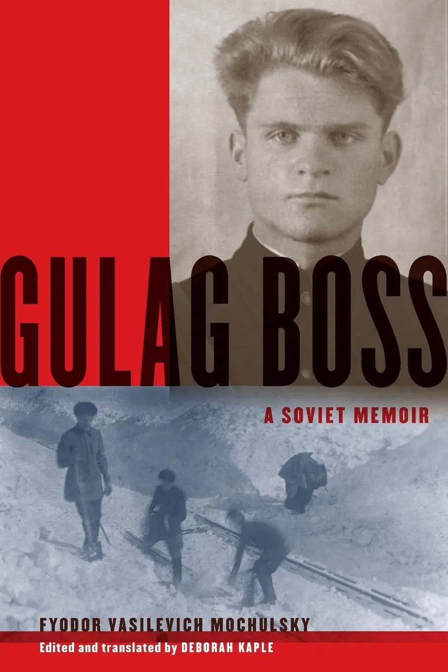 Cover: 9780199934867 | Gulag Boss | A Soviet Memoir | Fyodor Vasilevich Mochulsky | Buch