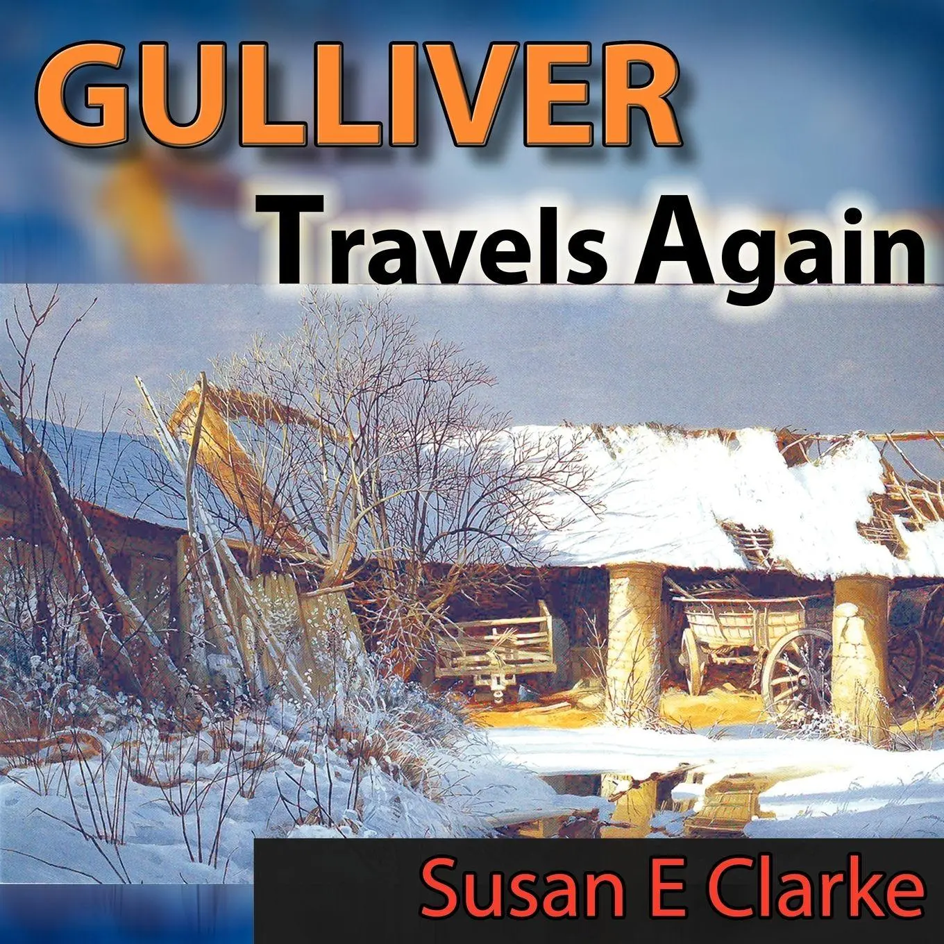Cover: 9781438964867 | Gulliver Travels Again | Susan E. Clarke | Taschenbuch | Englisch