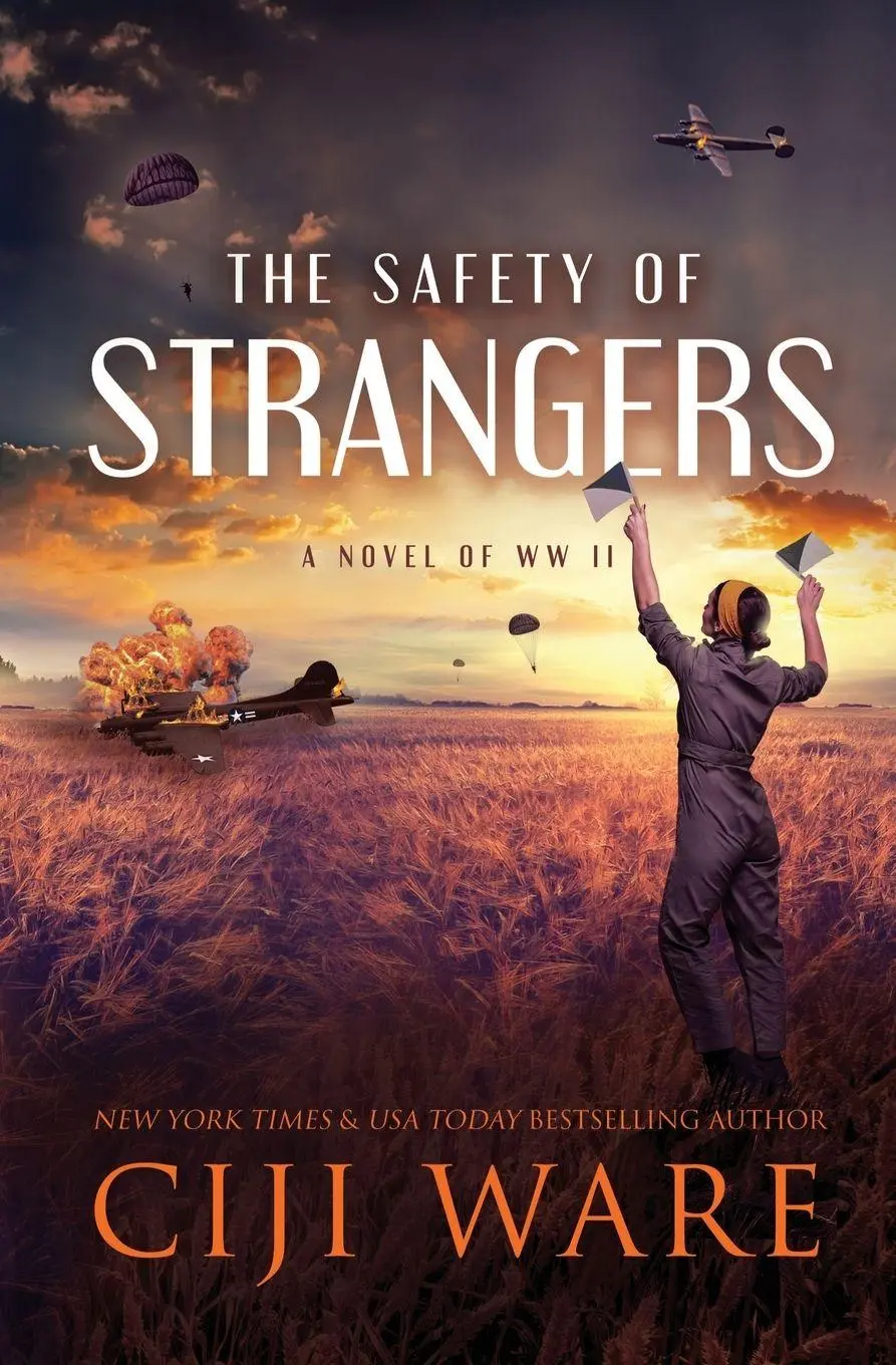 Cover: 9781648394867 | The Safety of Strangers | A Novel of World War II | Ciji Ware | Buch