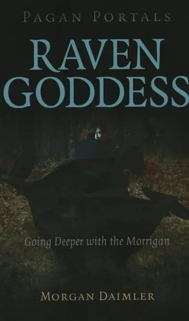 Cover: 9781789044867 | Pagan Portals - Raven Goddess | Going Deeper with the Morrigan | Buch