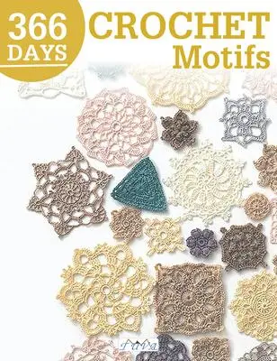 Cover: 9786057834867 | 366 Days Crochet Motifs | Tuva Publishing | Taschenbuch | Englisch