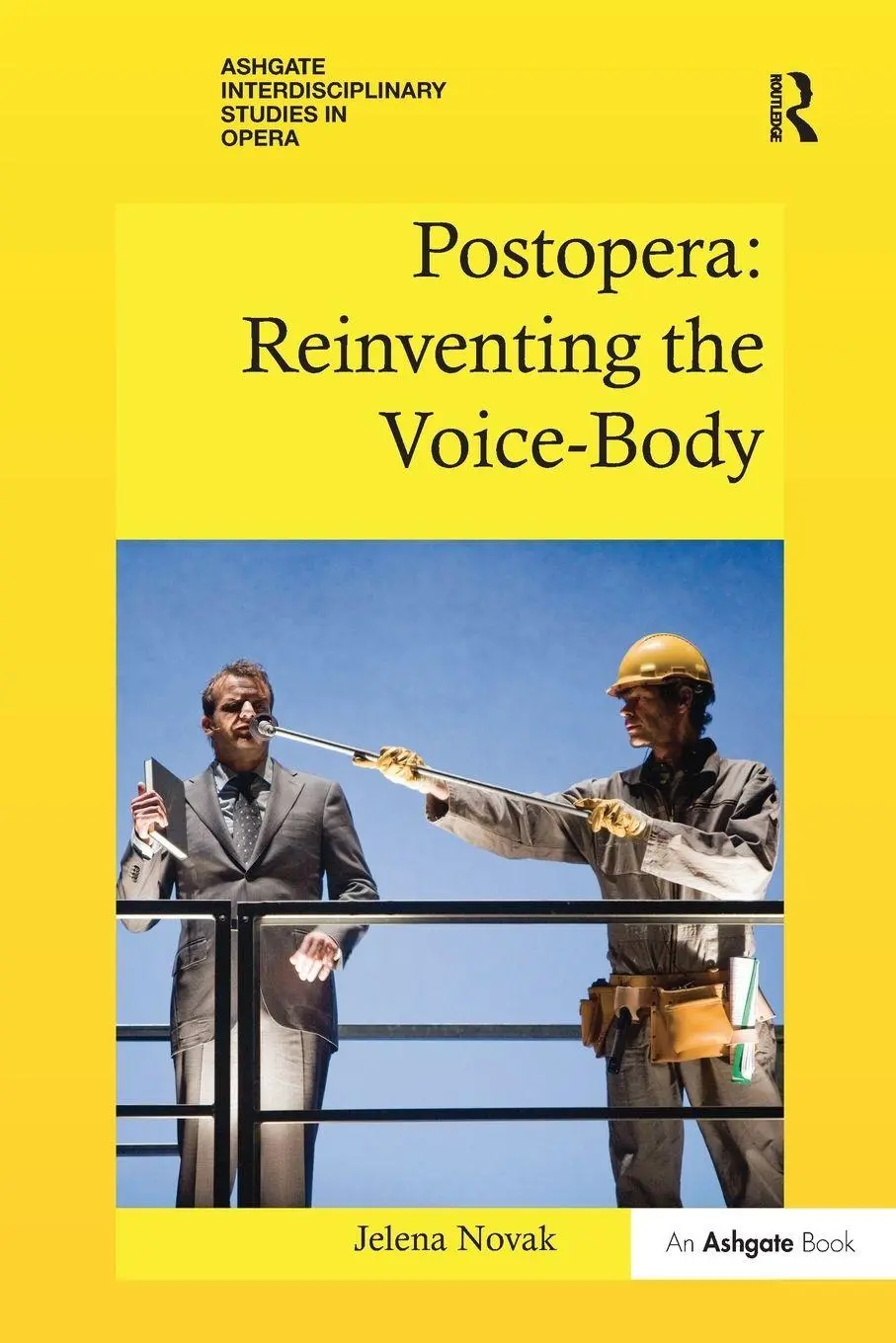 Cover: 9781138504967 | Postopera | Reinventing the Voice-Body | Jelena Novak | Taschenbuch