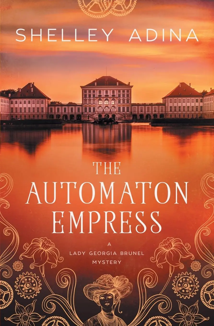Cover: 9781950854967 | The Automaton Empress | A steampunk adventure mystery | Shelley Adina