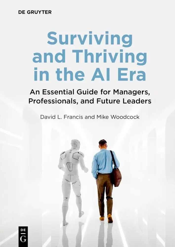 Surviving and Thriving in the AI Era
