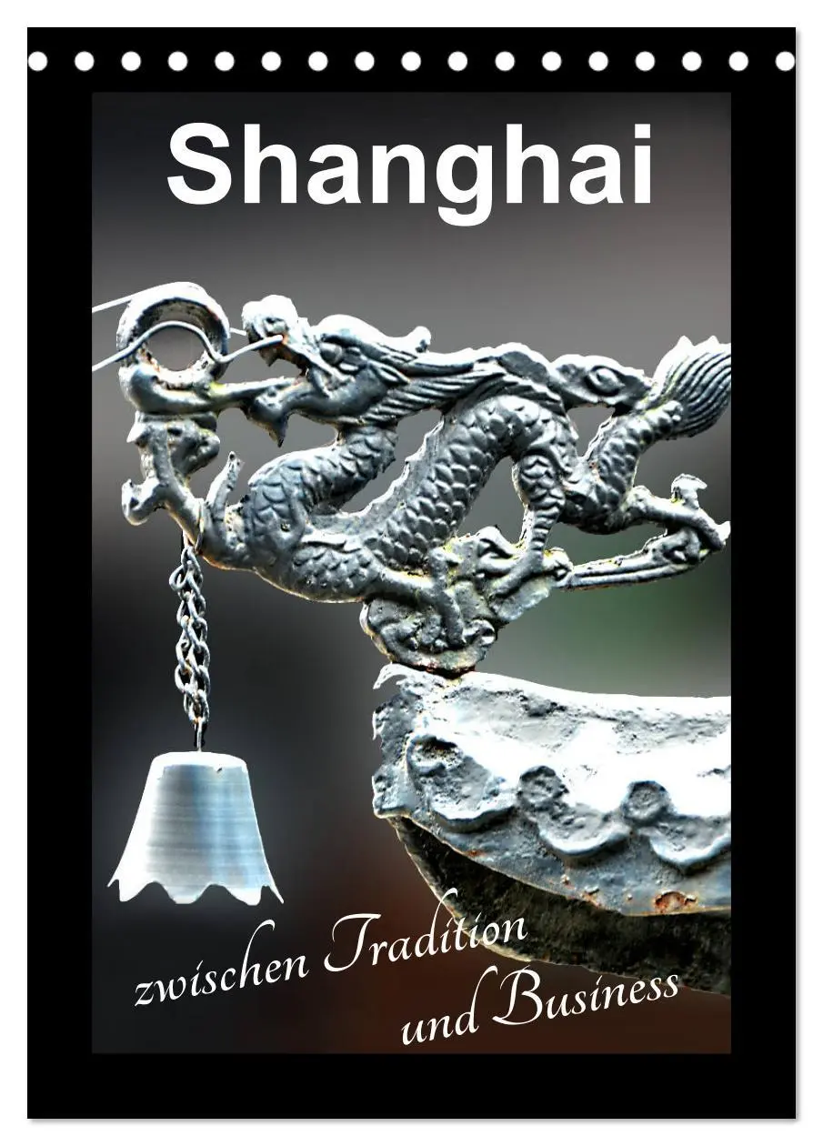 Cover: 9783516414967 | Shanghai zwischen Tradition und Business (Tischkalender 2026 DIN A5...