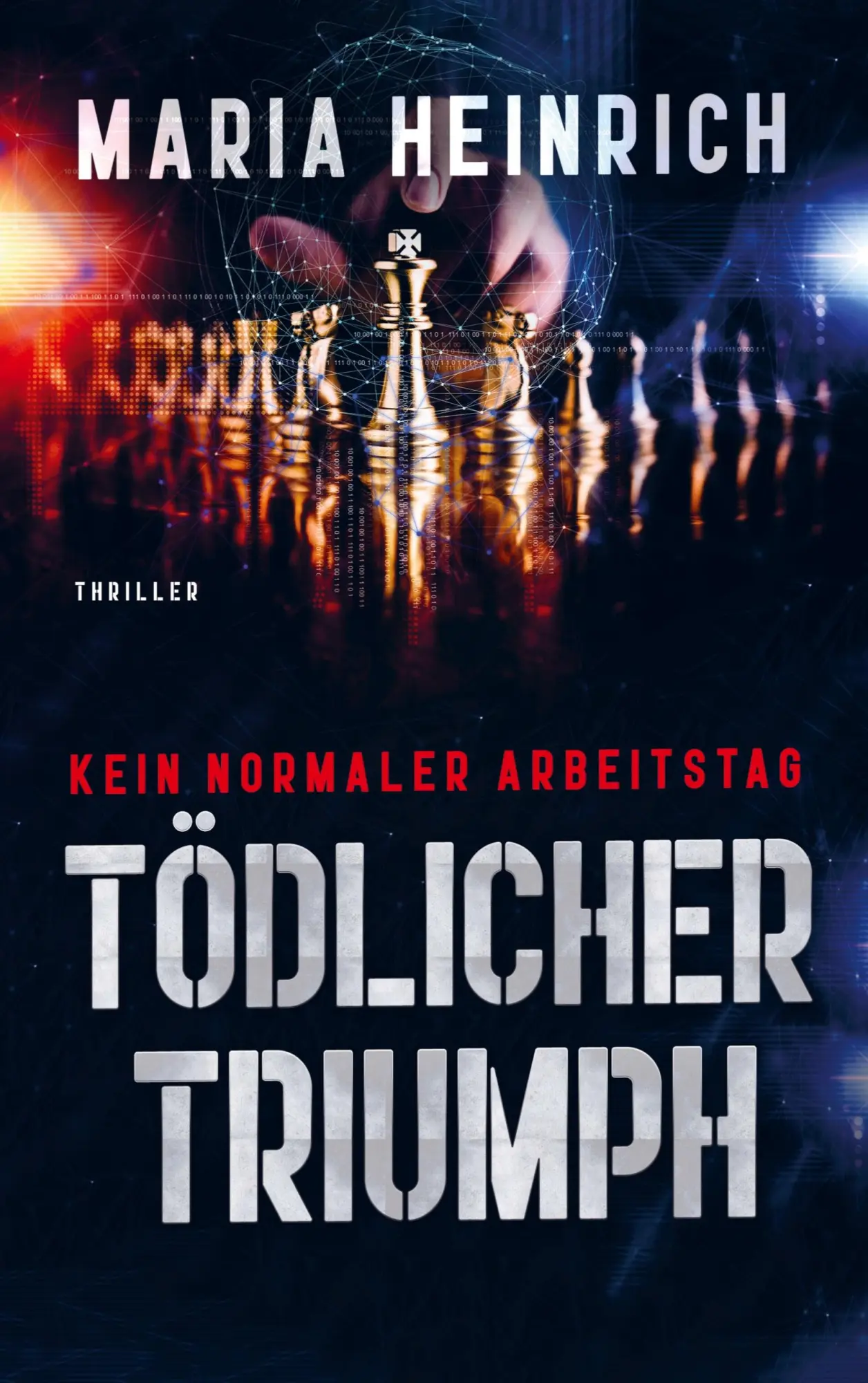 Cover: 9789403714967 | TÖDLICHER TRIUMPH - KEIN NORMALER ARBEITSTAG | Thriller | Heinrich