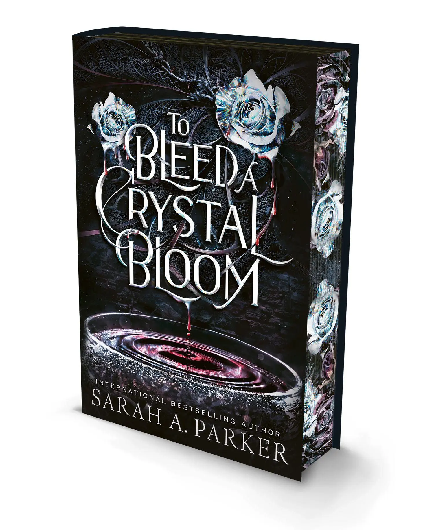 Cover: 9780008805067 | To Bleed a Crystal Bloom. Special Deluxe Edition | Sarah A. Parker