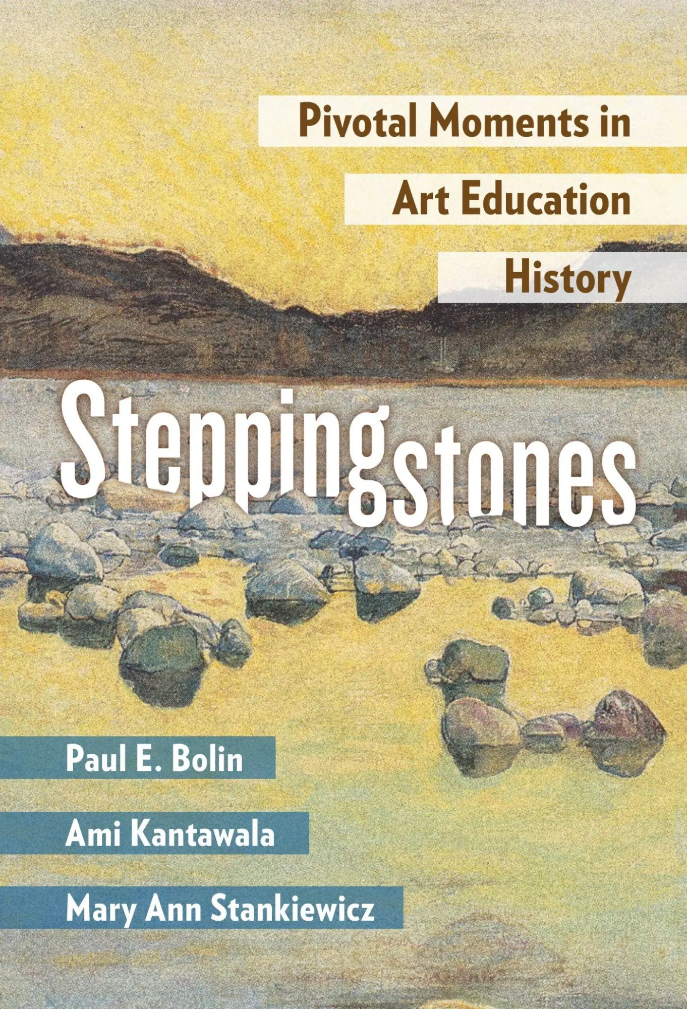 Cover: 9780807765067 | Steppingstones | Pivotal Moments in Art Education History | Buch