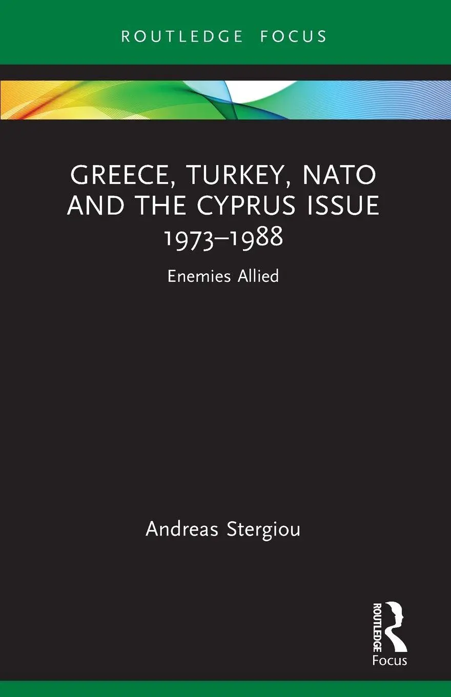 Cover: 9781032395067 | Greece, Turkey, NATO and the Cyprus Issue 1973-1988 | Enemies Allied
