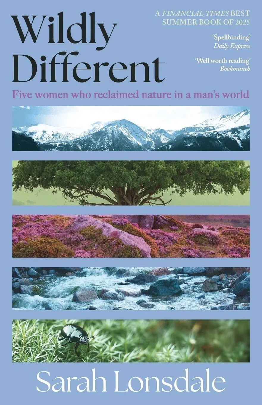 Cover: 9781526195067 | Wildly different | Five women who reclaimed nature in a man's world