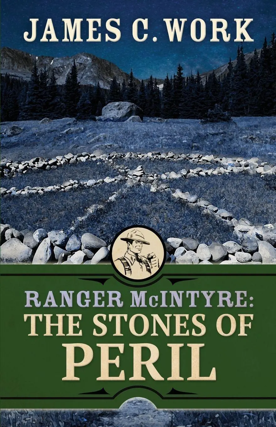 Cover: 9781645995067 | Ranger McIntyre | The Stones of Peril | James C. Work | Taschenbuch