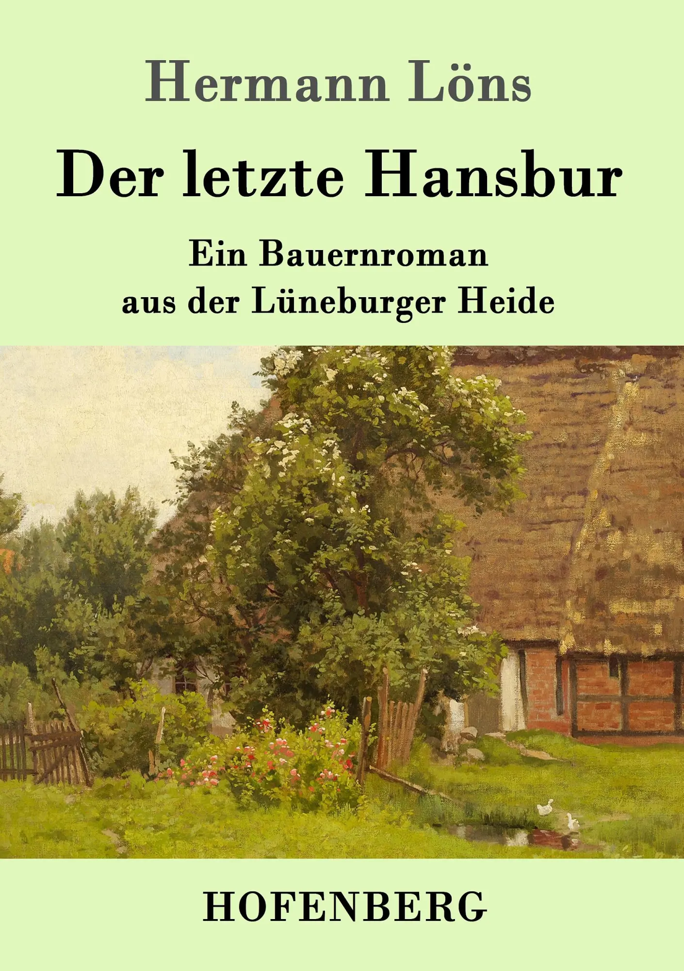 Cover: 9783861995067 | Der letzte Hansbur | Ein Bauernroman aus der Lüneburger Heide | Löns