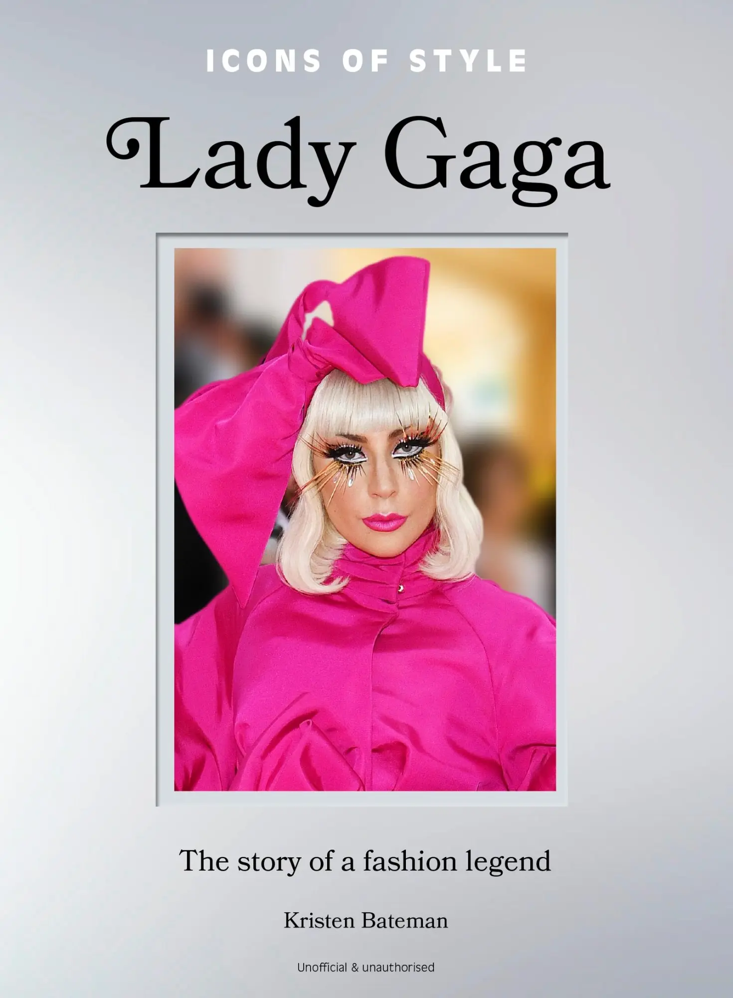 Cover: 9781035425167 | Icons of Style: Lady Gaga | The story of a fashion legend | Bateman