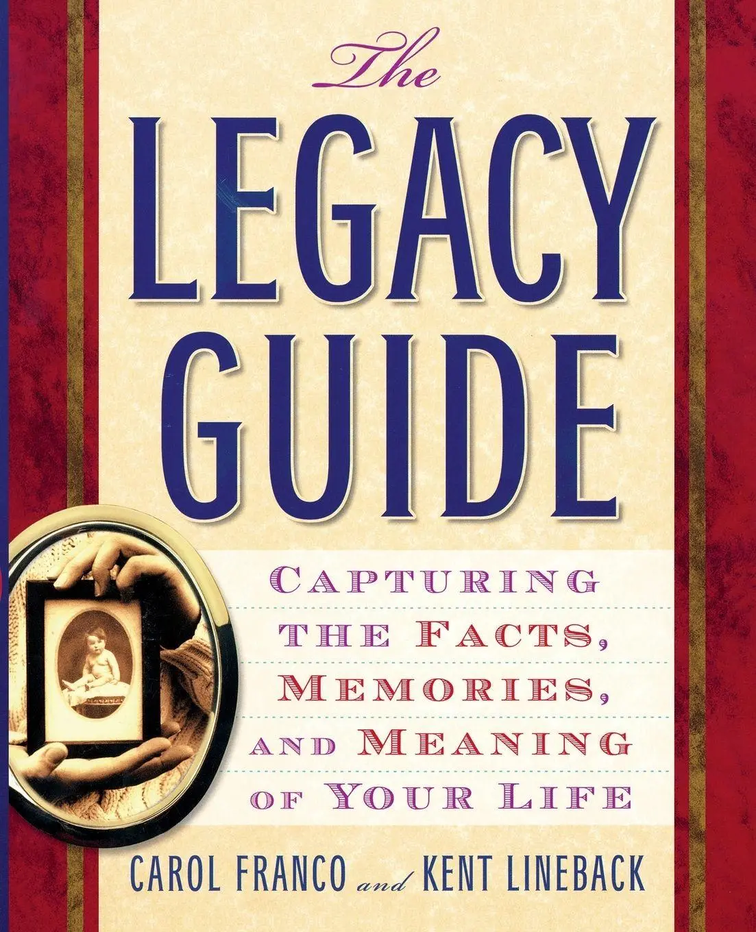 Cover: 9781585425167 | The Legacy Guide | Carol Franco (u. a.) | Taschenbuch | Englisch