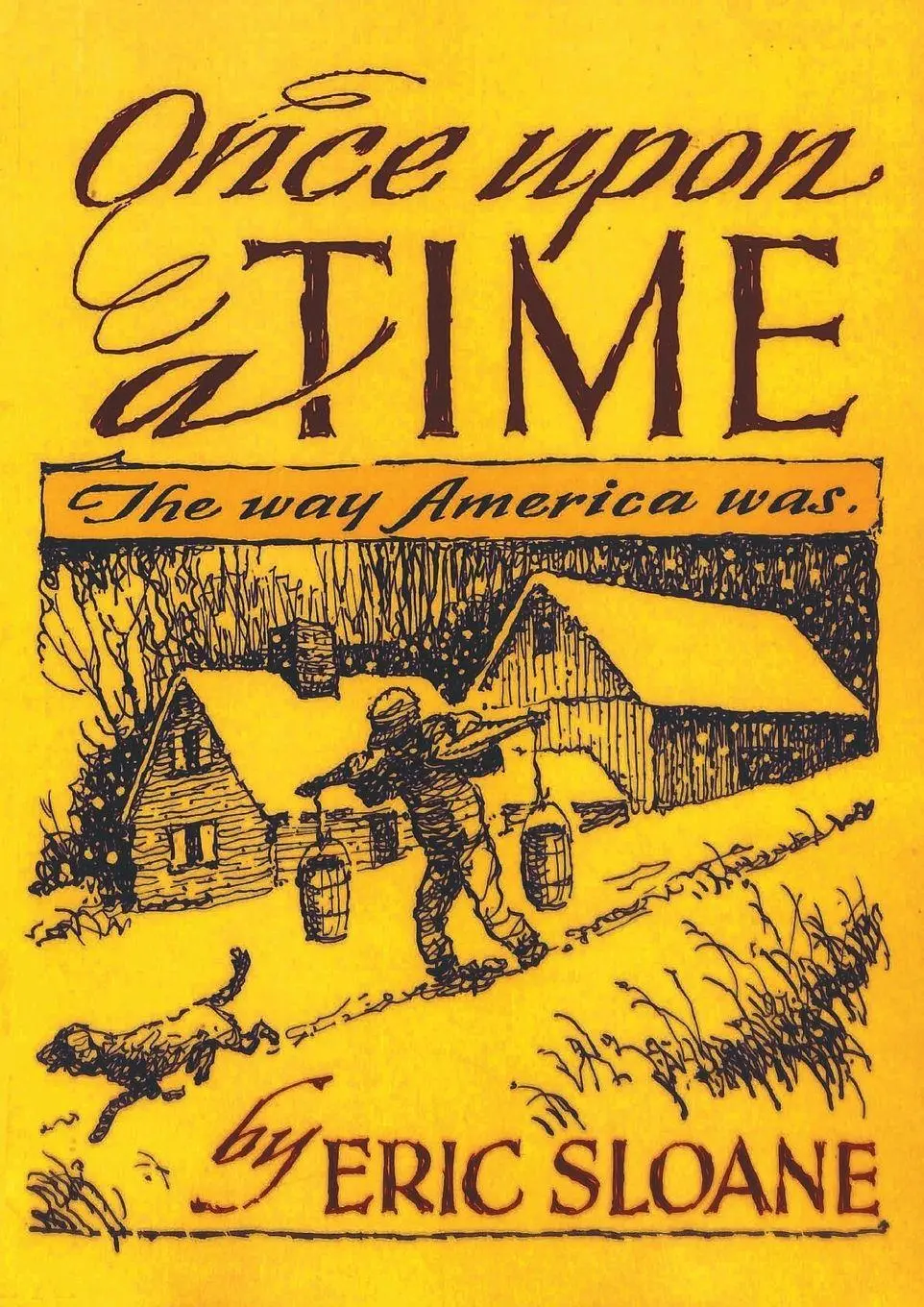 Cover: 9781684115167 | Once Upon a Time | The Way America Was | Eric Sloane | Taschenbuch