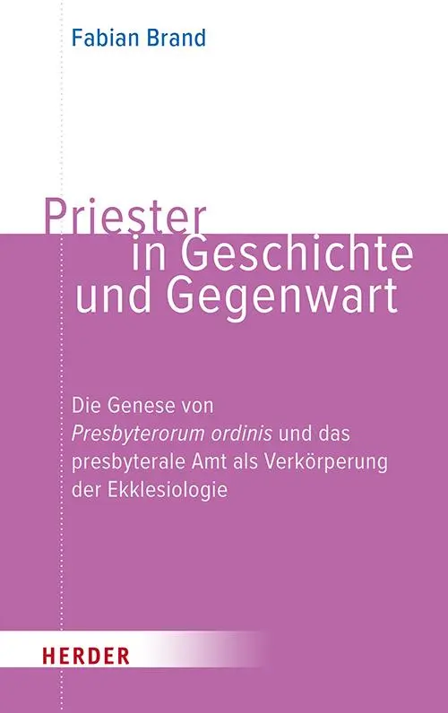 Cover: 9783451025167 | Priester in Geschichte und Gegenwart | Fabian Brand | Taschenbuch