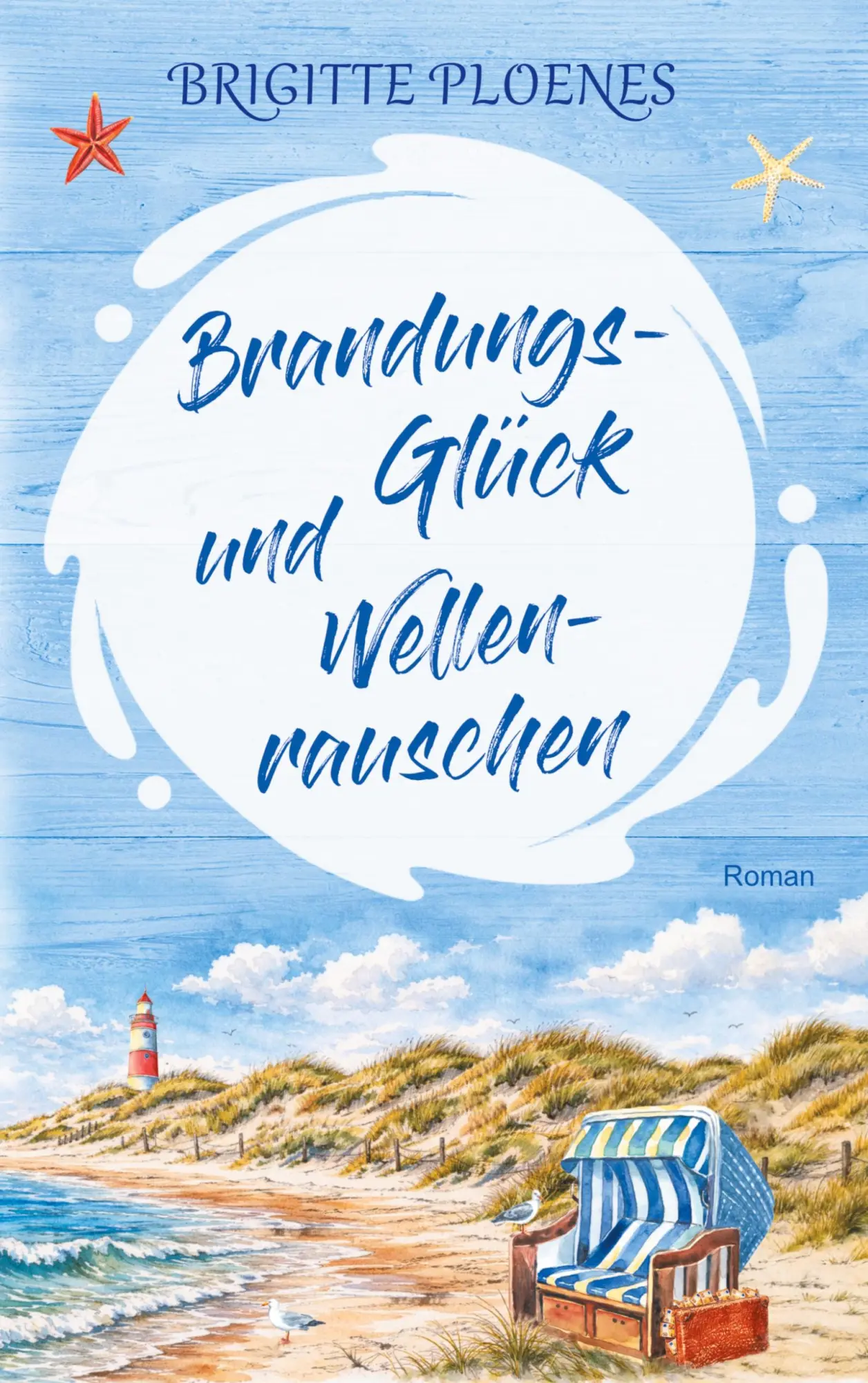 Cover: 9783695735167 | Brandungsglück und Wellenrauschen | Brigitte Ploenes | Taschenbuch