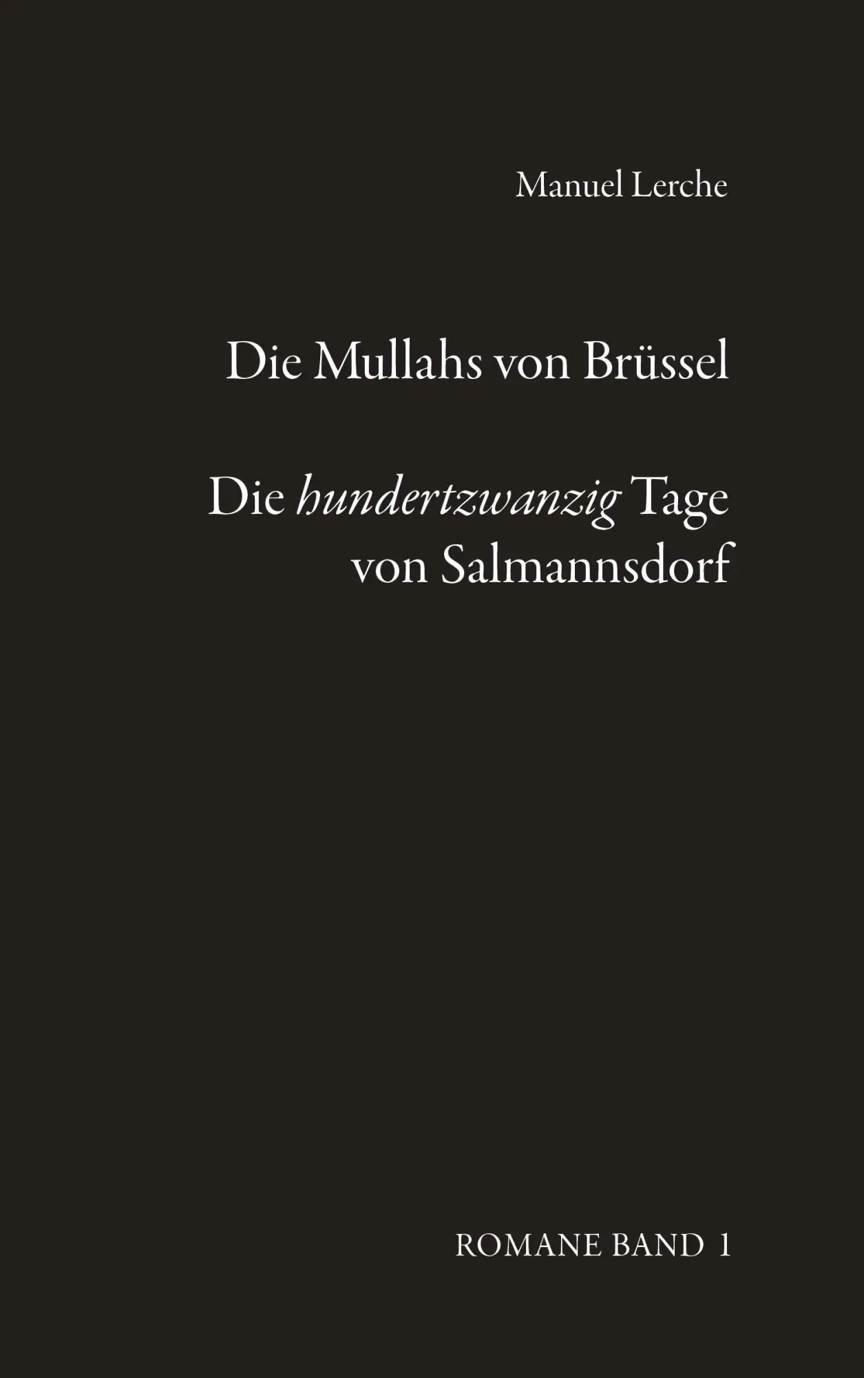 Cover: 9783991815167 | Die Mullahs von Brüssel &amp; Die hundertzwanzig Tage von Salmannsdorf.