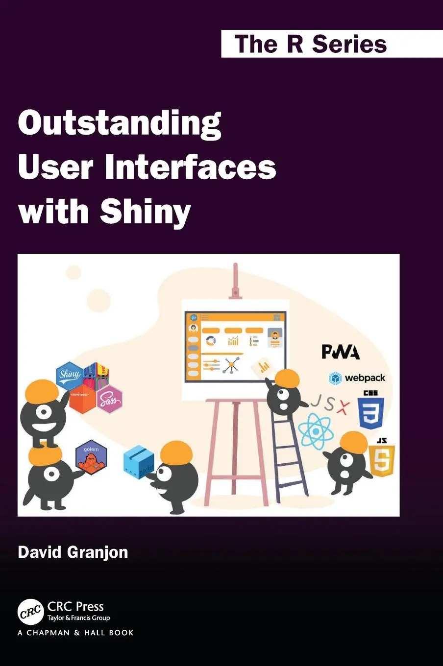 Cover: 9780367645267 | Outstanding User Interfaces with Shiny | David Granjon | Buch | 2022