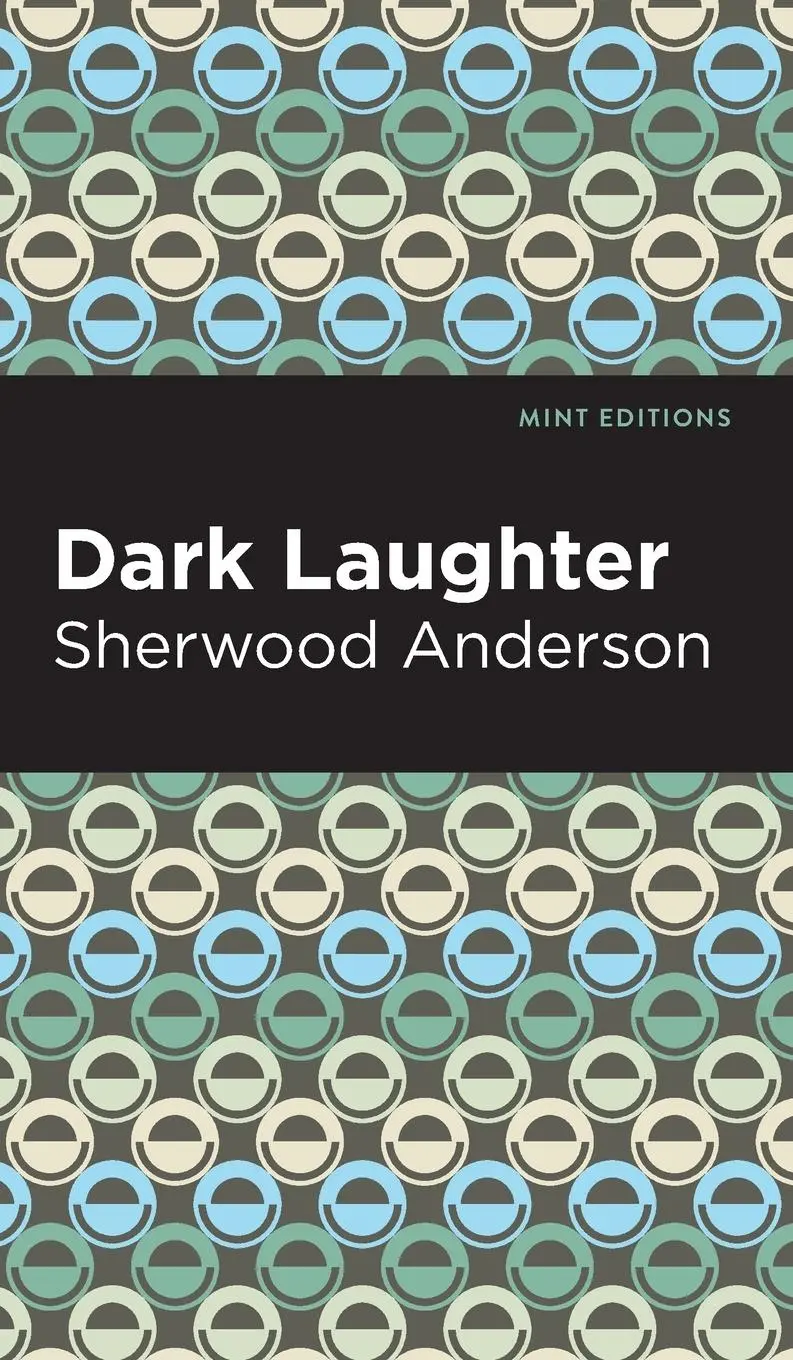 Cover: 9781513135267 | Dark Laughter | Sherwood Anderson | Buch | Mint Editions | Englisch