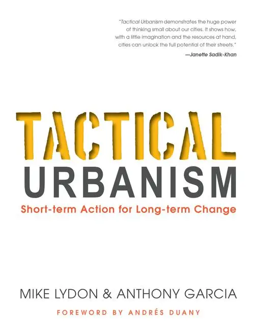 Cover: 9781610915267 | Tactical Urbanism | Short-Term Action for Long-Term Change | Buch