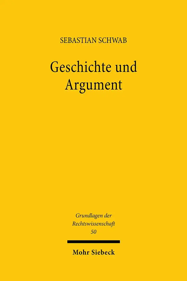 Cover: 9783161635267 | Geschichte und Argument | Sebastian Schwab | Buch | XXI | Deutsch