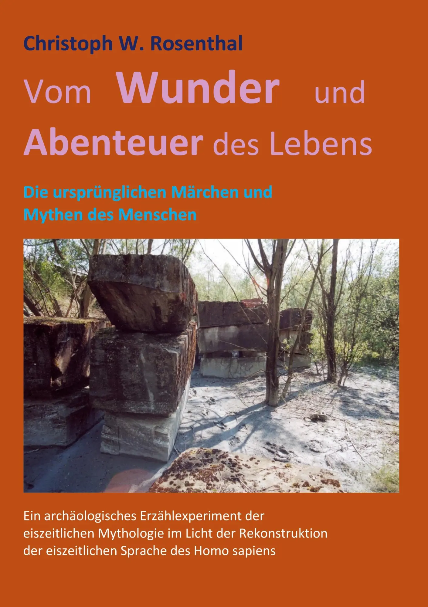 Cover: 9783759795267 | Vom Wunder und Abenteuer des Lebens | Christoph W. Rosenthal | Buch