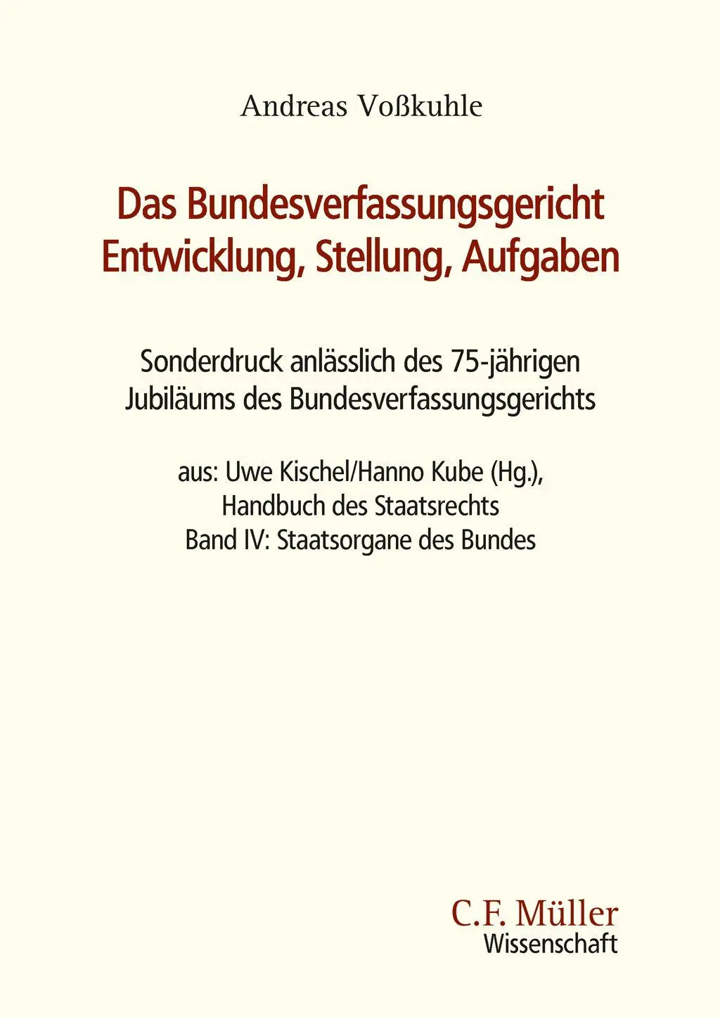 Voßkuhle, Andreas: Das Bundesverfassungsgericht: Entwicklung, Stellung, Aufgaben