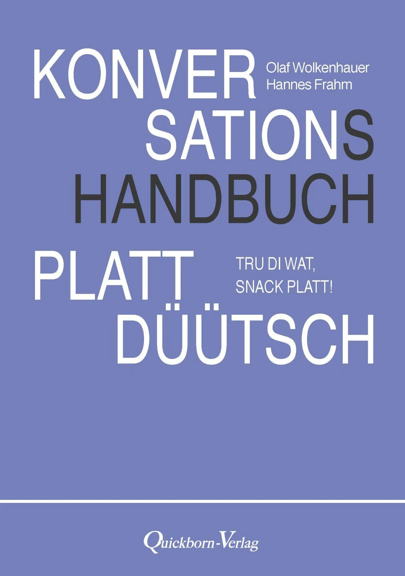 Cover: 9783876515267 | Konversationshandbuch Plattdüütsch | Tru Di wat, snack Platt | Buch