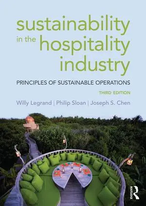Cover: 9781138915367 | Sustainability in the Hospitality Industry | Joseph S. Chen (u. a.)