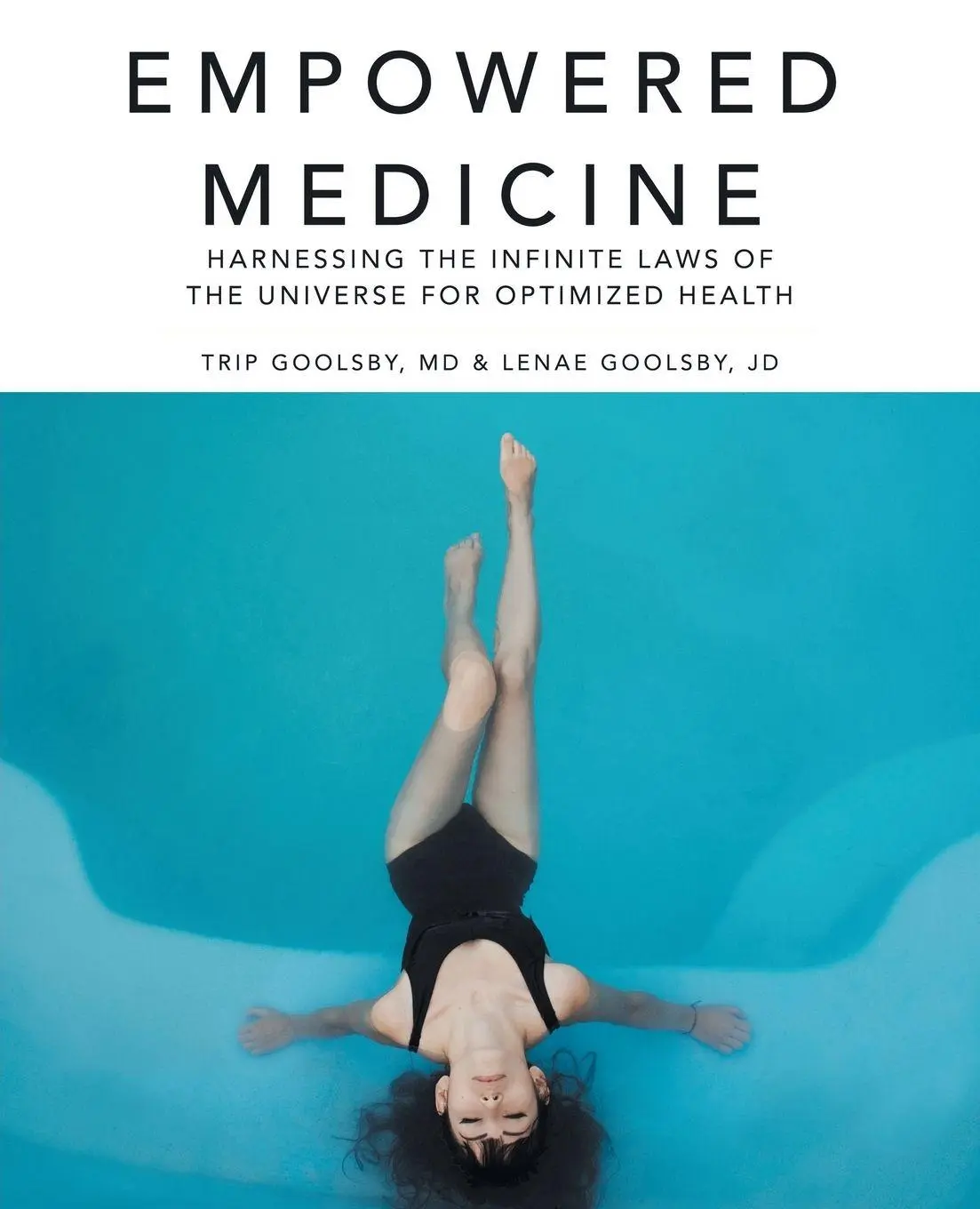 Cover: 9781504385367 | Empowered Medicine | MD Trip Goolsby (u. a.) | Taschenbuch | Englisch