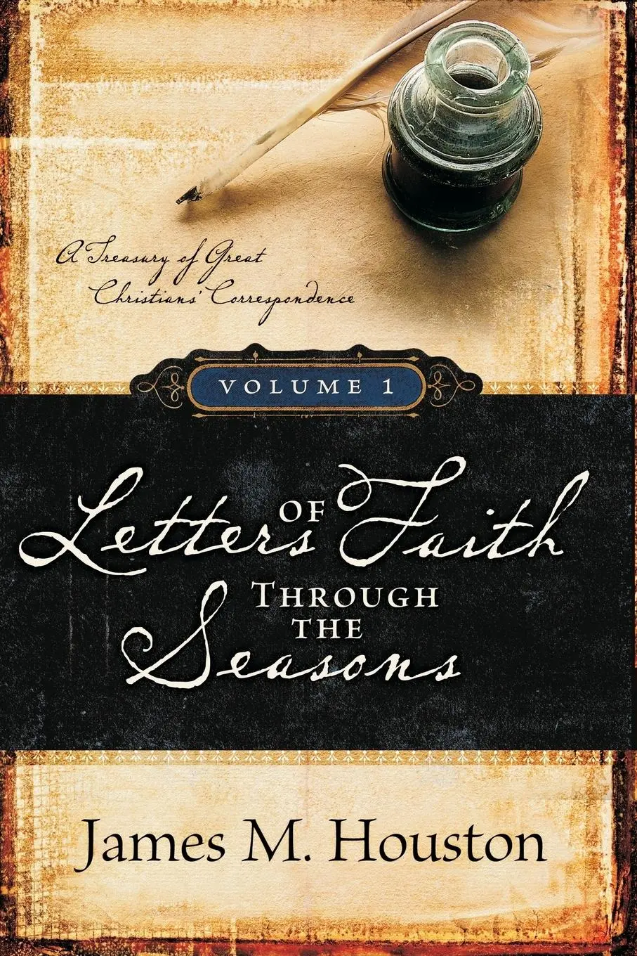 Cover: 9781573835367 | Letters of Faith through the Seasons, Volume 1 | James M. Houston