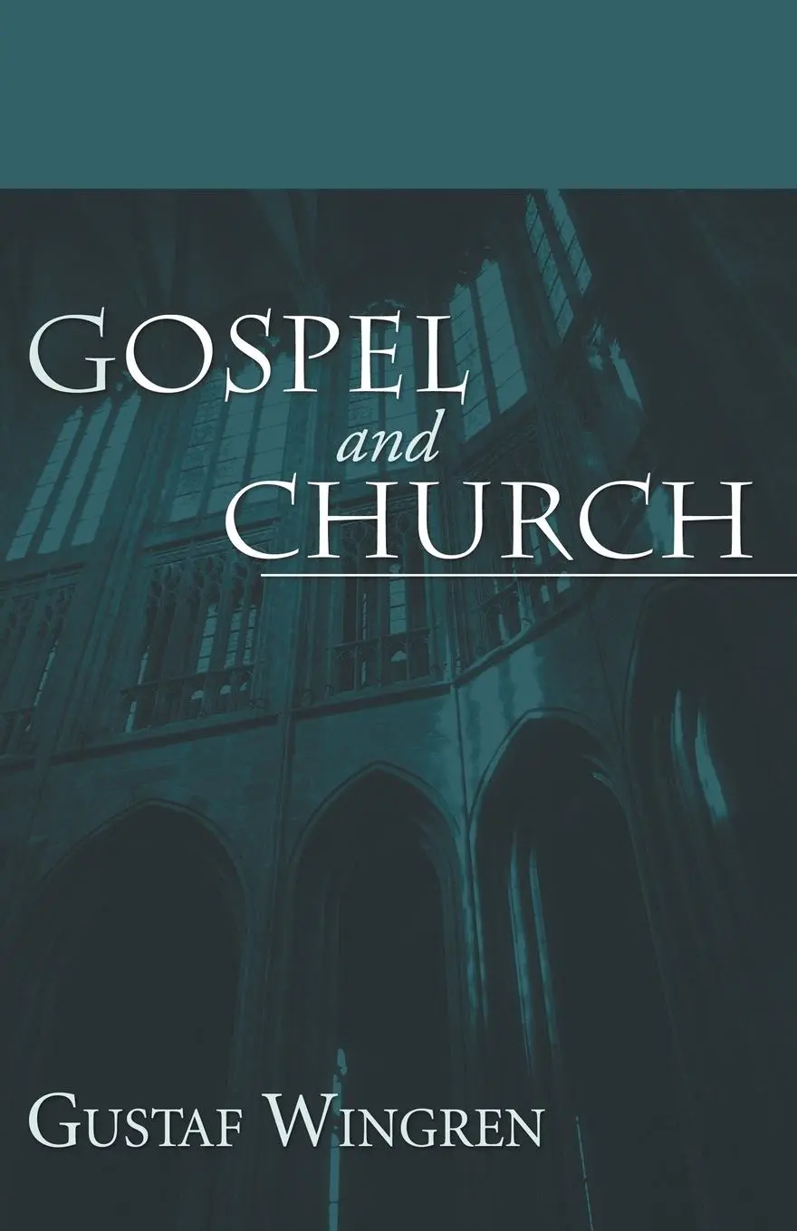 Cover: 9781597525367 | Gospel and Church | Gustaf Wingren | Taschenbuch | Englisch | 2006