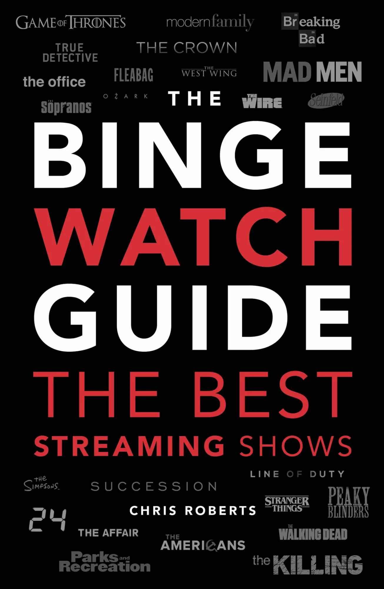 Cover: 9781787395367 | The Ultimate Bingewatching Guide | Chris Roberts | Taschenbuch | 2020