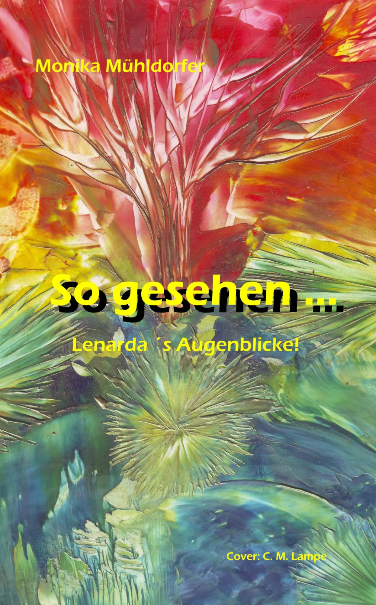 So gesehen ...: Lenarda's Augenblicke