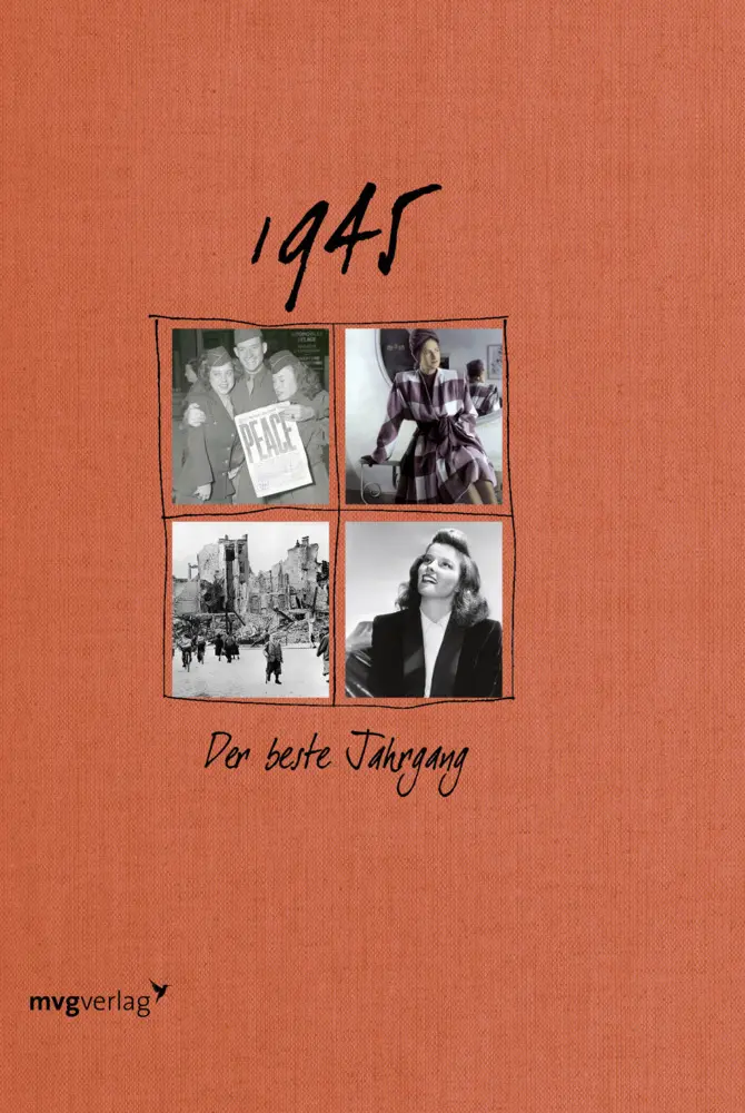 Cover: 9783868825367 | 1945 | Der beste Jahrgang | Buch | 48 S. | Deutsch | 2014 | mvg Verlag