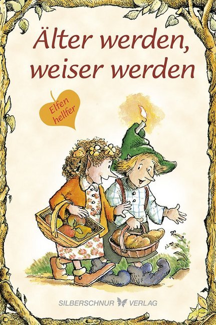 Cover: 9783898455367 | Älter werden, weiser werden | Carol A. Morrow | Taschenbuch | 88 S.