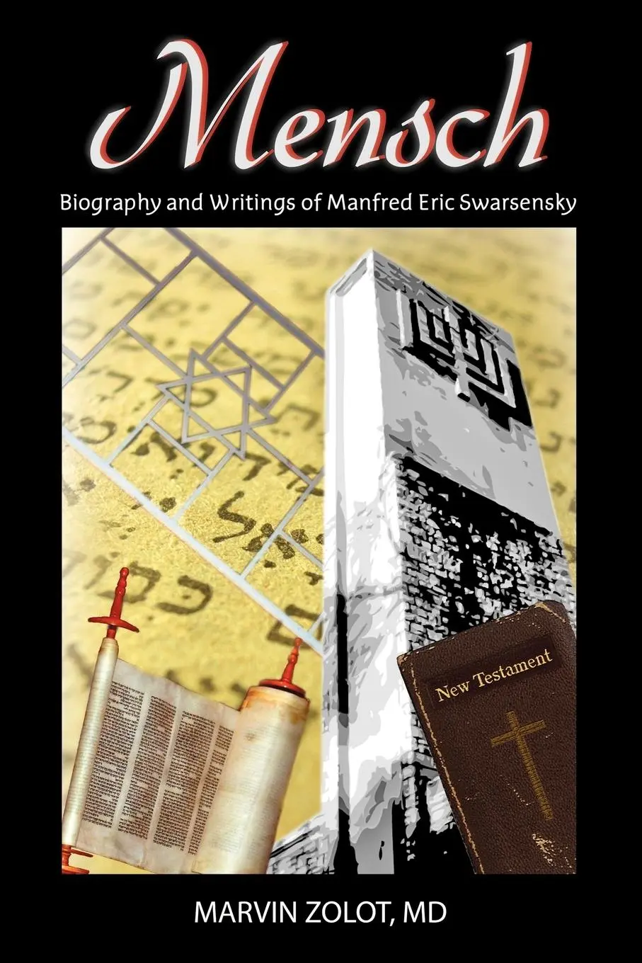 Cover: 9781438975467 | Mensch | Biography and Writings of Manfred Eric Swarsensky | Zolot