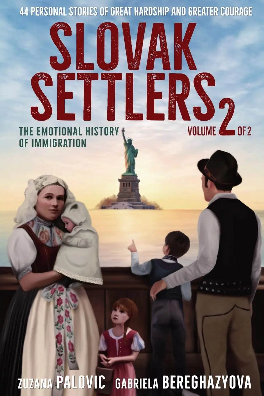 Cover: 9781737405467 | Slovak Settlers Volume 2 of 2 | The Emotional History of Immigration