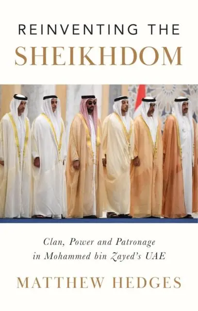 Cover: 9781787385467 | Reinventing the Sheikhdom | Matthew Hedges | Buch | Gebunden | 2021