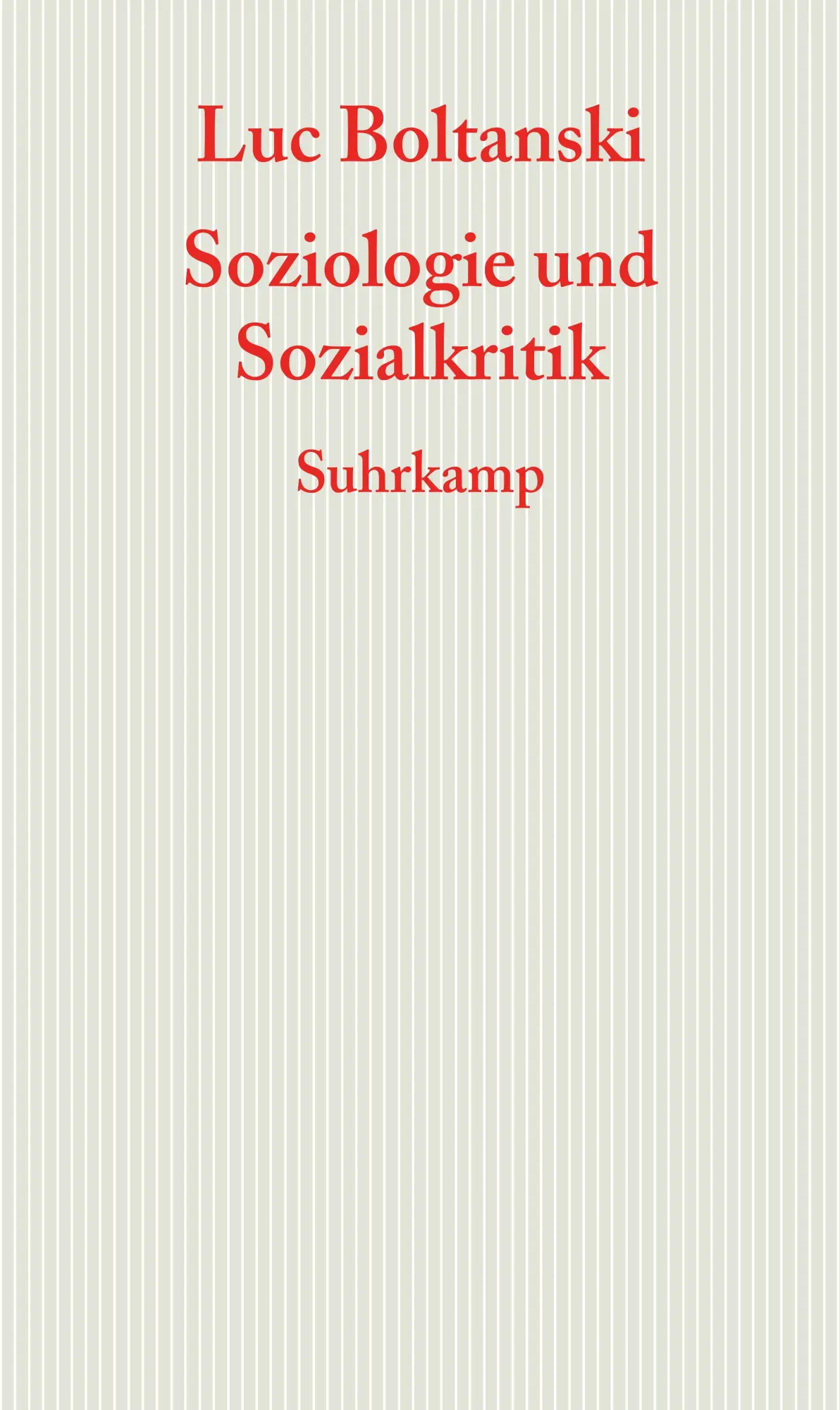 Cover: 9783518585467 | Soziologie und Sozialkritik | Frankfurter Adorno-Vorlesungen 2008